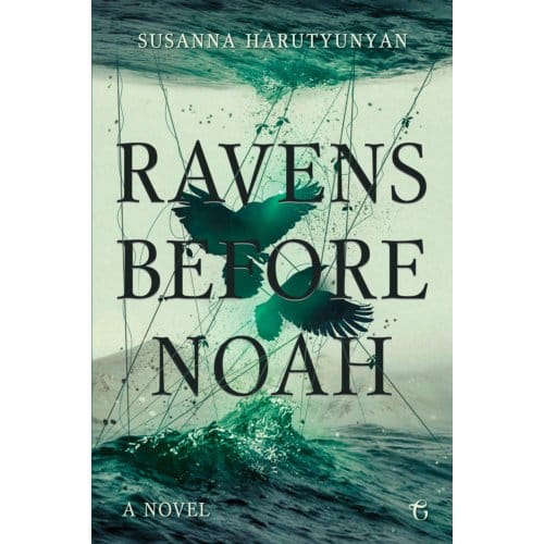 Ravens Before Noah - Susanna Harutyunyan