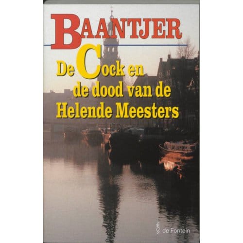 De Cock En De Dood Van De Helende Meesters - Baantjer - A.C. Baantjer