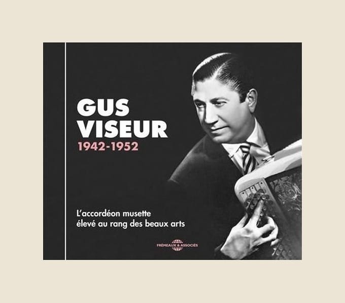 Gus Viseur - L'accordéon Musette Élevé Au Rang Des Beaux Arts (CD)