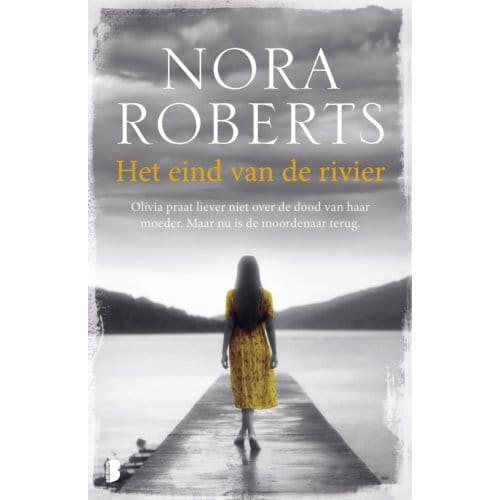 Het Eind Van De Rivier - Nora Roberts
