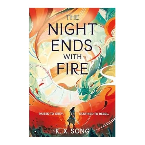 The Night Ends With Fire - K. X. Song