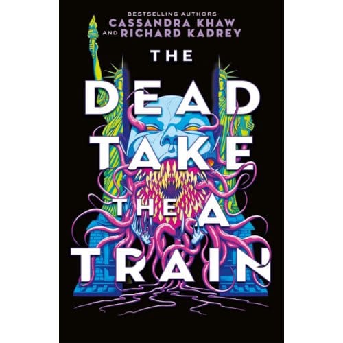 The Carrion City - The Dead Take The A-Train - Richard Kadrey