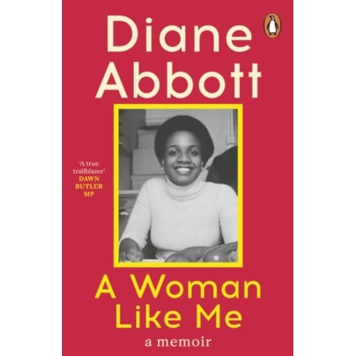A Woman Like Me - Diane Abbott