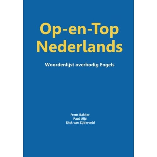 Op-En-Top Nederlands - Frens Bakker, Paul Uljé, Dick v