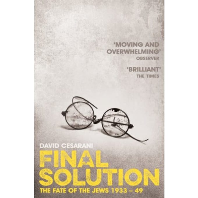 Final Solution - David Cesarani