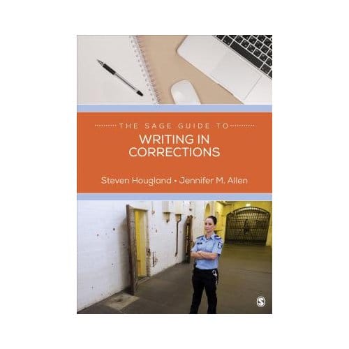 The Sage Guide To Writing In Corrections - Hougland