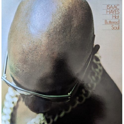 Hot Buttered Soul - Isaac Hayes