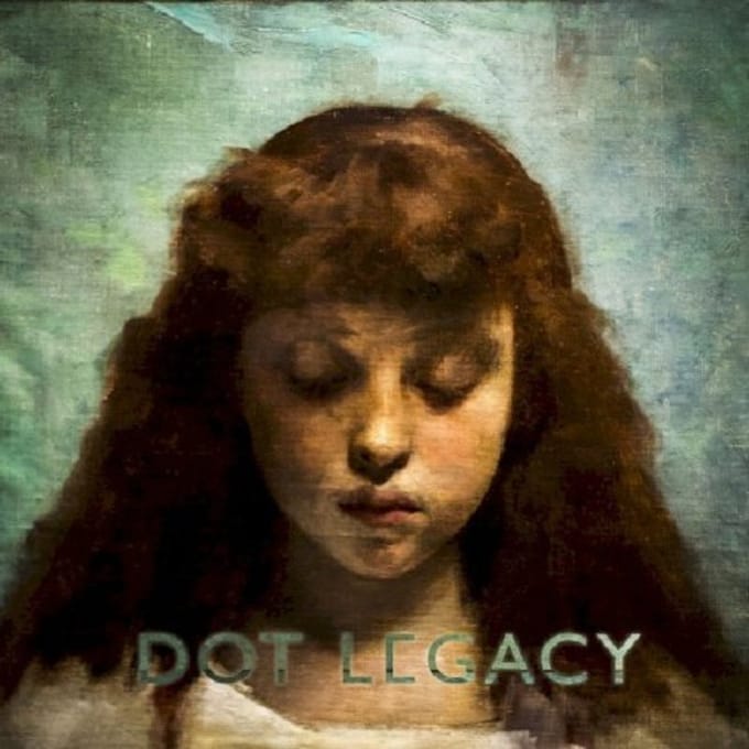 Dot Legacy - Dot Legacy