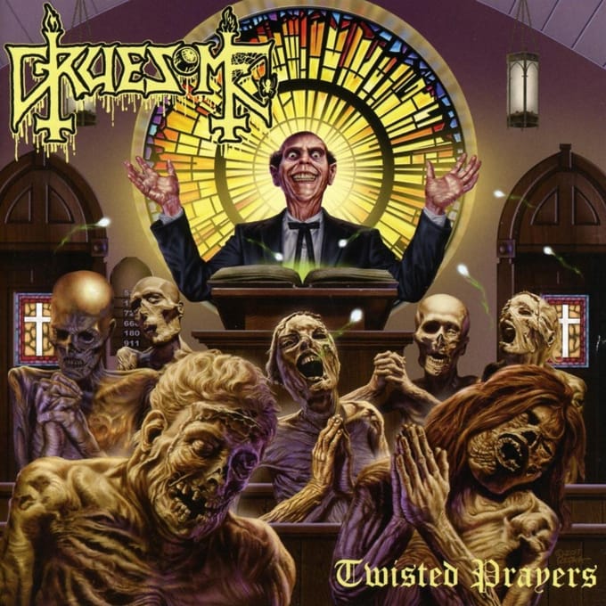 Twisted Prayers - Gruesome