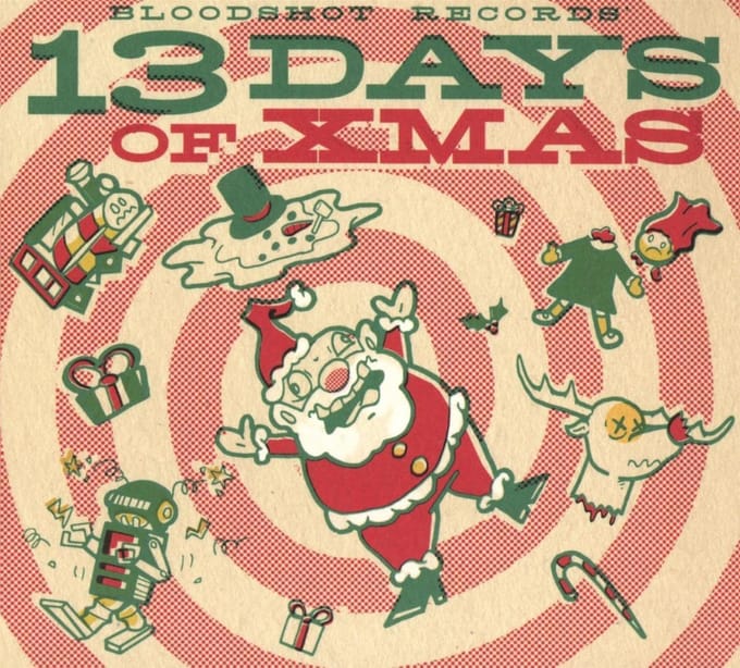 Bloodshot Records 13 Days Of Xmas