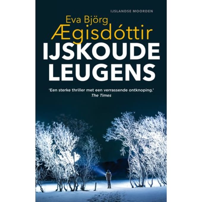 Ijskoude Leugens - Ijslandse Moorden - Eva Björg Aegisdóttir