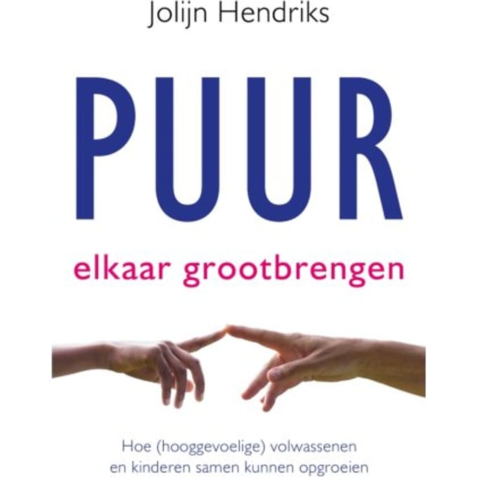 Puur Elkaar Grootbrengen - Puur - Jolijn Hendriks