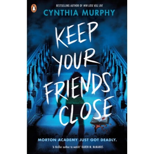 Keep Your Friends Close - Cynthia Murphy
