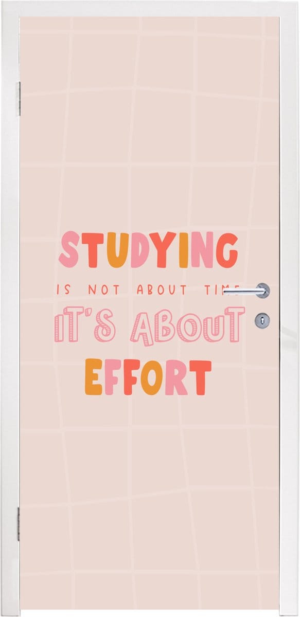 Deursticker Studeren - Tijd - Onderwijs - Quotes - 75x205 cm - Deurposter