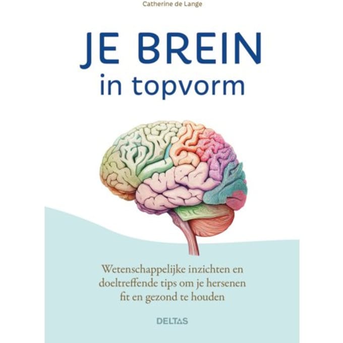 Je Brein In Topvorm - Catherine De Lange