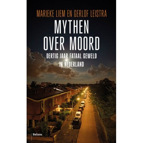 Mythen Over Moord - Marieke Liem