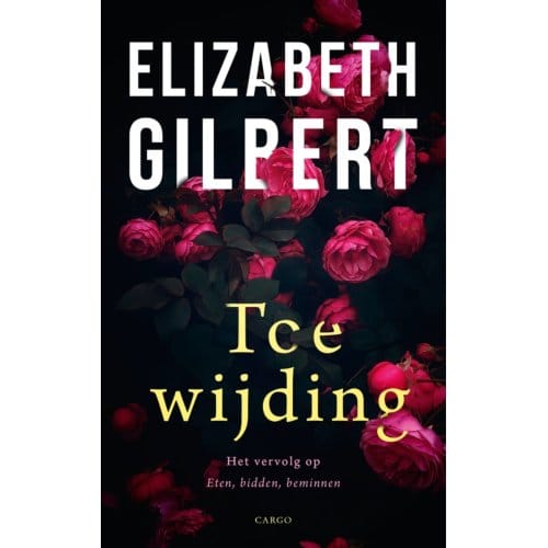 Toewijding - Elizabeth Gilbert