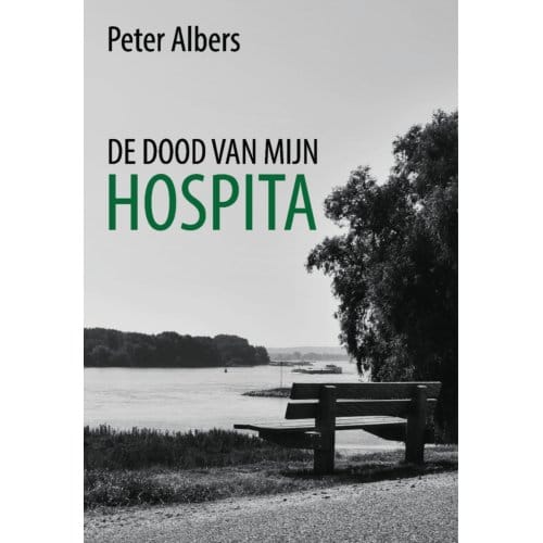 De Dood Van Mijn Hospita - Peter Albers