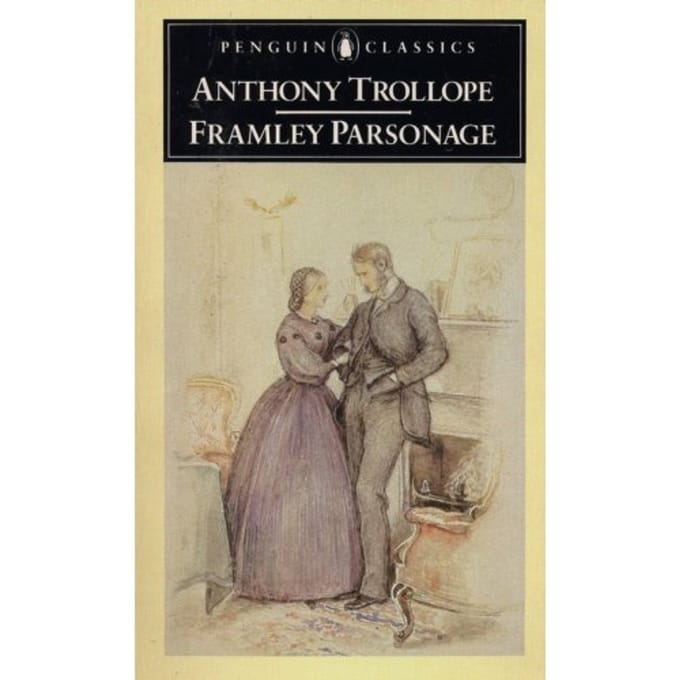 Framley Parsonage - Anthony Trollope