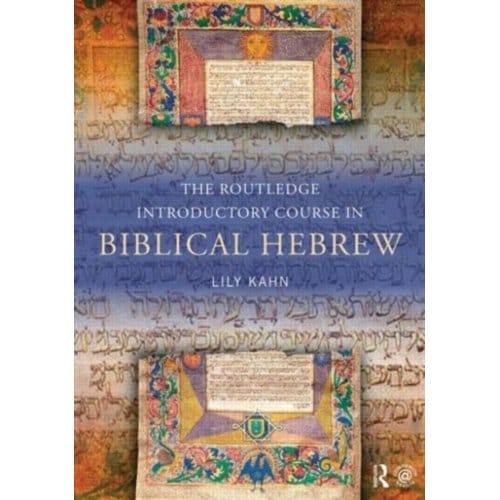 The Routledge Introductory Course In Biblical Hebrew - Kahn, Lily (University College L