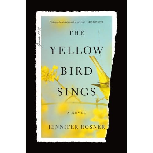 The Yellow Bird Sings - Jennifer Rosner