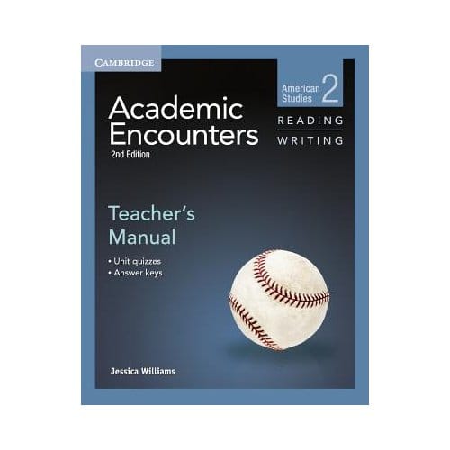 Academic Encounters Level 2 Teacher's Manual Reading And Writing - Williams, Jessica