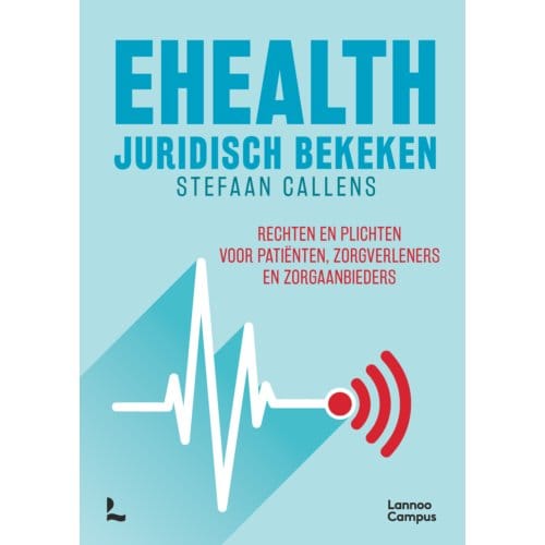 Ehealth Juridisch Bekeken - Stefaan Callens