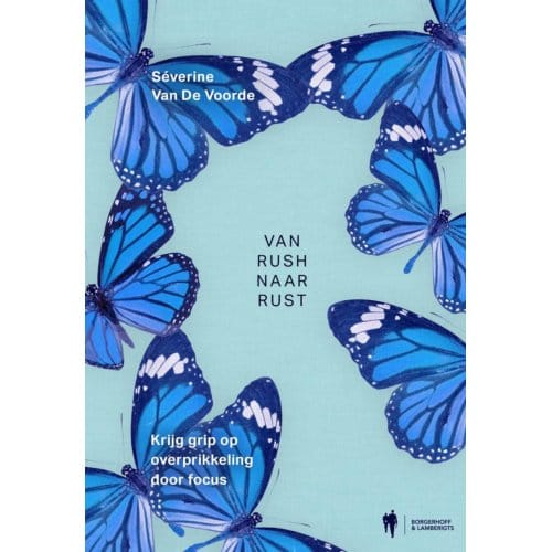 Van Rush Naar Rust - Séverine Van De Voorde
