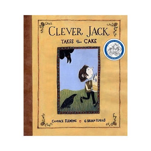 Clever Jack Takes The Cake - Candace Fleming