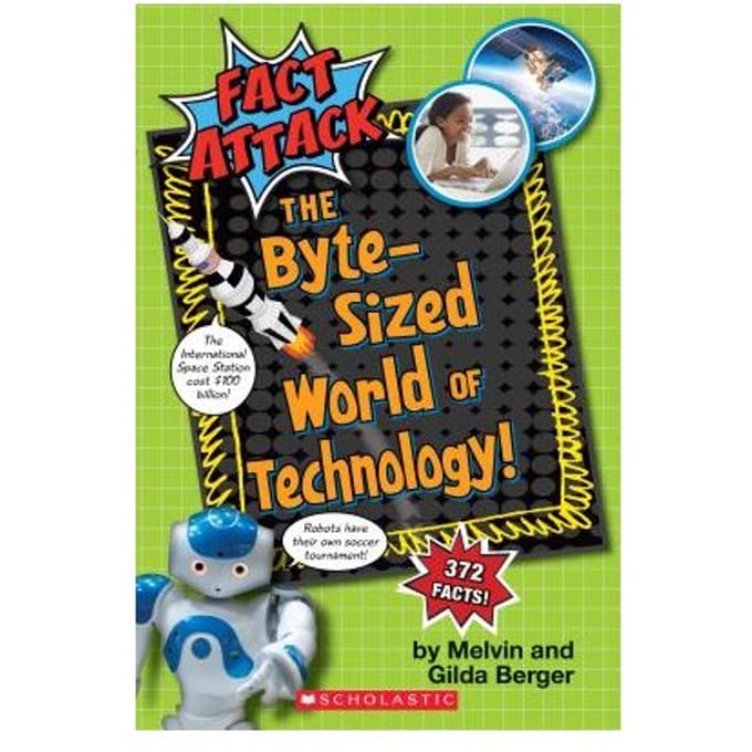 The Byte-Sized World Of Technology (Fact Attack #2) - Melvin Berger