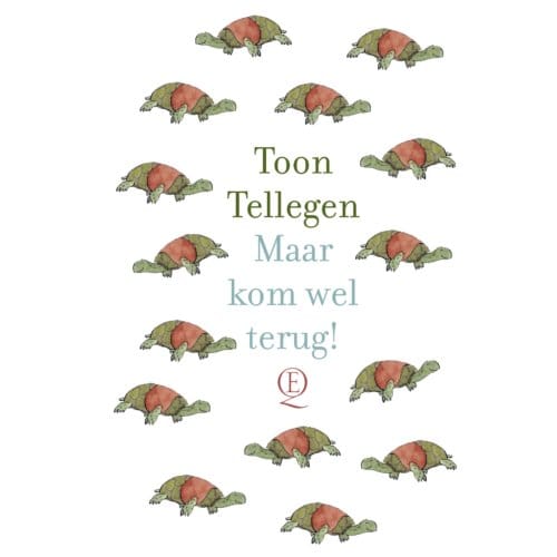 Maar Kom Wel Terug! - Toon Tellegen