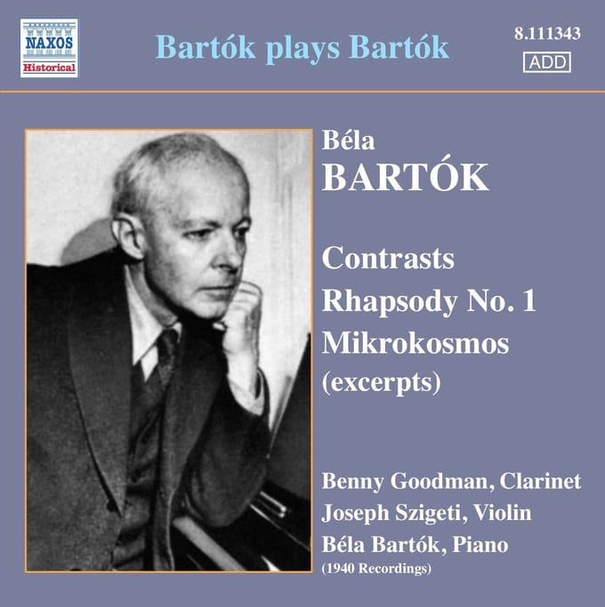 Benny Goodman, Joseph Szigeti, Béla Bartók - Bartók: Contrasts | Rhapsody No.1 | Mikrokosmos (CD) (Remastered)