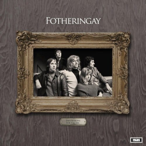 Fotheringay - Two Sessions For The BBC (LP)