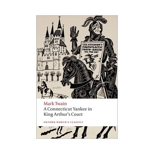 A Connecticut Yankee In King Arthur's Court - Oxford World's Classics - Mark Twain