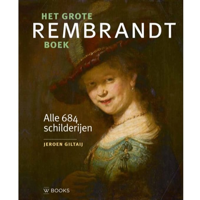 Het Grote Rembrandt Boek - Jeroen Giltaij