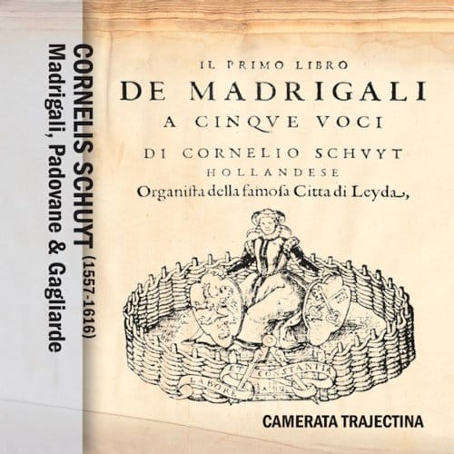 Madrigali, Padovane & Gagliarde - Schuyt, C.
