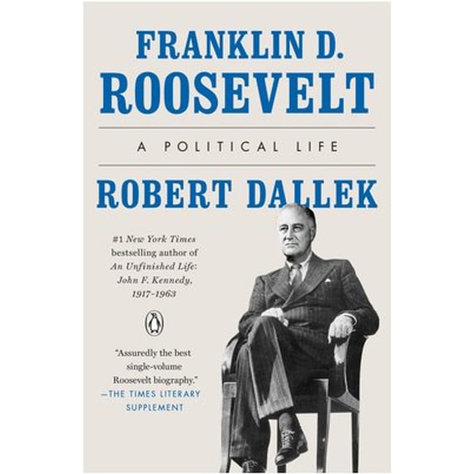 Franklin D. Roosevelt - Penguin Publishing Group - Robert Dallek