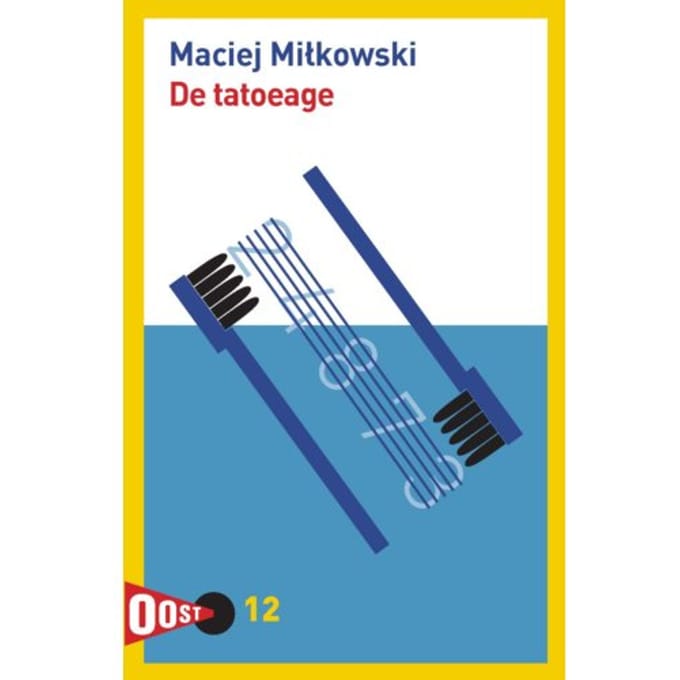 De Tatoeage - Oost! - Maciej Miłkowski
