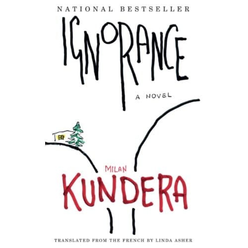 Ignorance - Milan Kundera