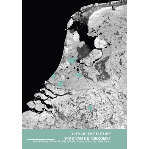 City Of The Future / Stad Van De Toekomst