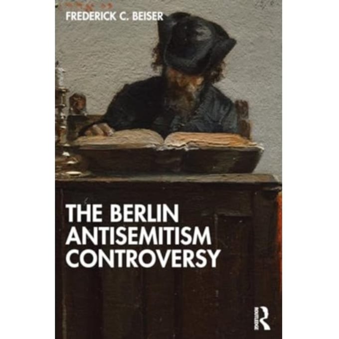 The Berlin Antisemitism Controversy - Frederick C. (Syracuse Universit