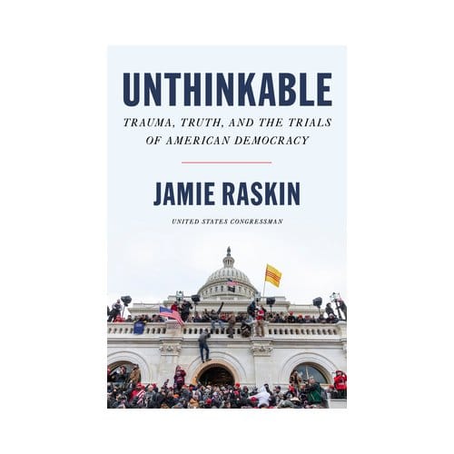 Unthinkable - Jamie Raskin