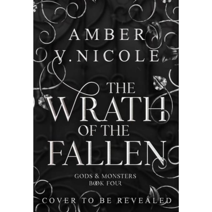 The Wrath Of The Fallen - Gods And Monsters - Amber V. Nicole