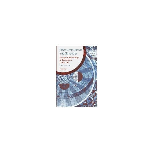 Revolutionizing The Sciences - Peter Dear