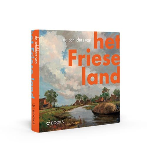 De Skilders Fan It Fryske Lân - Henk Dijkstra