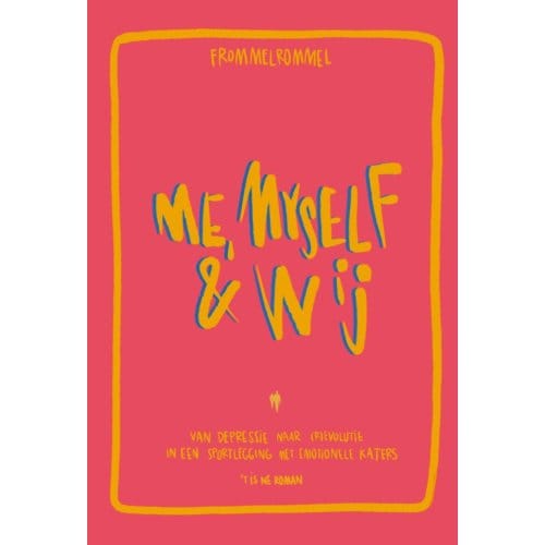 Me, Myself & Wij - Frommelrommel