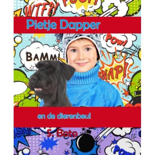 Pietje Dapper En De Dierenbeul - S. Boto