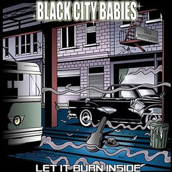 Black City Babies - Let It Burn Inside (CD)