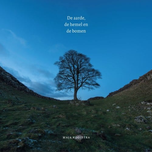 De Aarde, De Hemel En De Bomen - Maja Kooistra