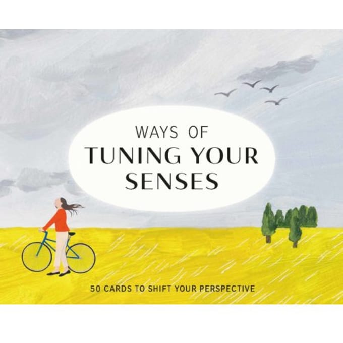 Ways Of Tuning Your Senses